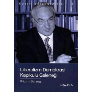 Liberalizm Demokrasi  Kapıkulu Geleneği