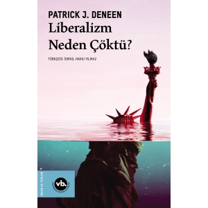 Liberalizm Neden Çöktü ?
