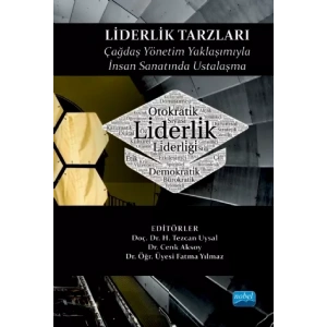 LİDERLİK TARZLARI - Çağdaş Yönetim Yaklaşımıyla İnsan Sanatında Ustalaşma