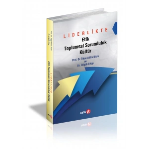 Liderlikte Etik Toplumsal Sorumluluk Kültür