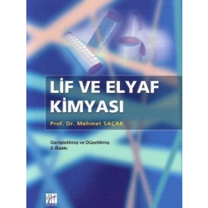 Lif ve Elyaf Kimyası - Prof. Dr. Mehmet Saçak