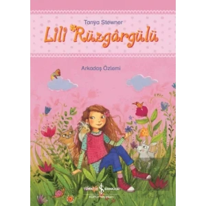 Lili Rüzgargülü - Arkadaş Özlemi