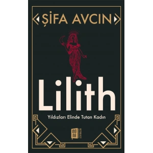 Lilith - Yıldızları Elinde Tutan Kadın