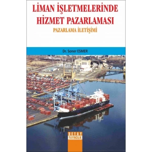 Liman İşletmelerinde Hizmet Pazarlaması