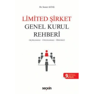 Limited Şirket Genel Kurul Rehberi Açıklamalı, Uygulamalı, Örnekli