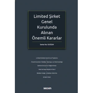 Limited Şirket Genel Kurulunda Alınan <br />Önemli Kararlar