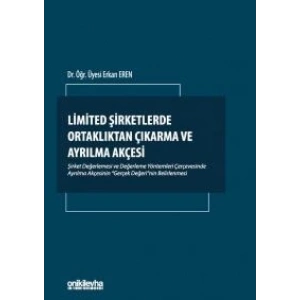 Limited Şirketlerde Ortaklıktan Çıkarma ve Ayrılma Akçesi
