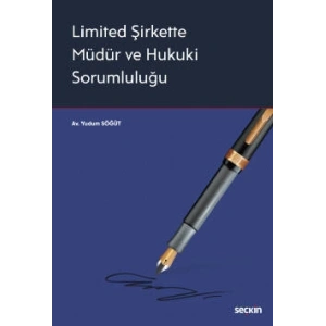 Limited Şirkette Müdür ve Hukuki Sorumluluğu