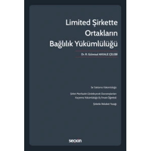 Limited Şirkette Ortakların Bağlılık Yükümlülüğü