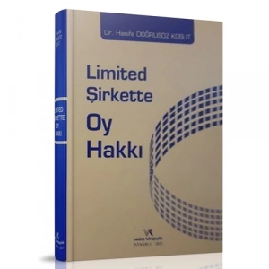 LİMİTED ŞİRKETTE OY HAKKI 2021 H. DOĞRUSÖZ KOŞUT