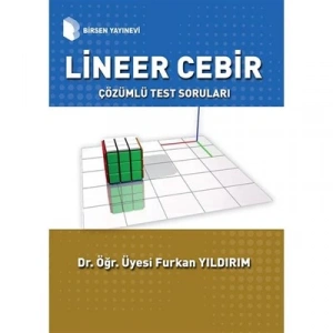 Lineer Cebir Çözümlü Sorular / Furkan Yıldırım