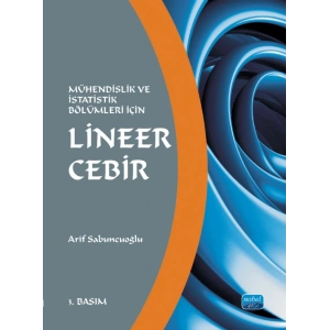 LİNEER CEBİR -Mühendislik ve İstatistik Bölümleri İçin-