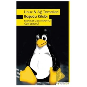 Linux ve Ağ Temelleri - Başucu Kitabı