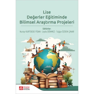 Lise Değerler Eğitiminde Bilimsel Araştırma Projeleri