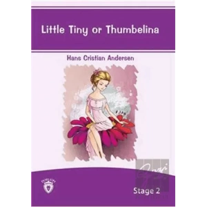 Little Tiny Or Thumbelina İngilizce Hikayeler Stage 2