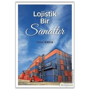 Lojistik Bir Sanattır