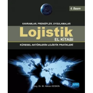 LOJİSTİK EL KİTABI - Küresel Aktörlerin Lojistik Pratikleri
