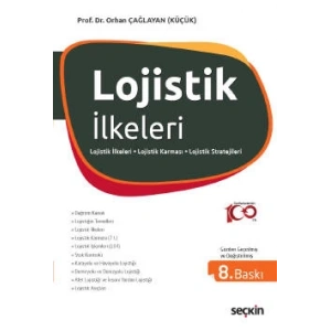 Lojistik İlkeleri ve Yönetimi Lojistik İlkeleri – Lojistik Karması (7L) – Lojistik İşlemleri (10 İ)