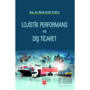 Lojistik Performans ve Dış Ticaret