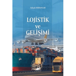 Lojistik ve Gelişimi