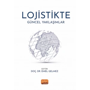 Lojistikte Güncel Yaklaşımlar