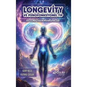 Longevity Ve Psikofonksiyonel Tıp