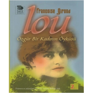 Lou: Özgür Bir Kadının Öyküsü