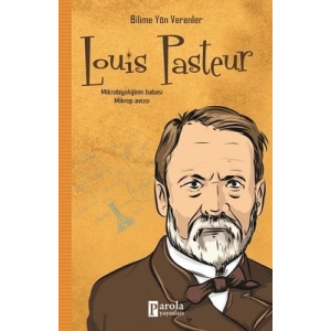 Louis Pasteur - Bilime Yön Verenler