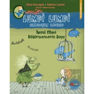 Lumpi Lumpi Arkadaşım Ejderha - Hepsi Mavi Böğürtlenlerin Suçu