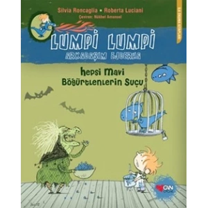 Lumpi Lumpi Arkadaşım Ejderha - Hepsi Mavi Böğürtlenlerin Suçu
