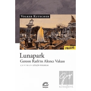 Lunapark: Gereon Rathın Altıncı Vakası