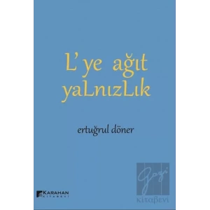 L’ye Ağıt Yalnızlık