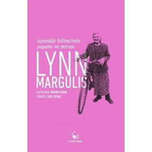 Lynn Margulis: İsyankar Bilimcinin Yaşamı ve Mirası