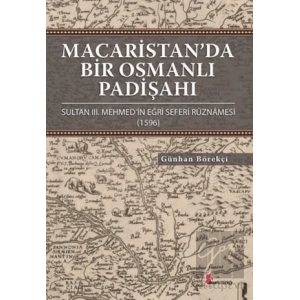 Macaristan’da Bir Osmanlı Padişahı