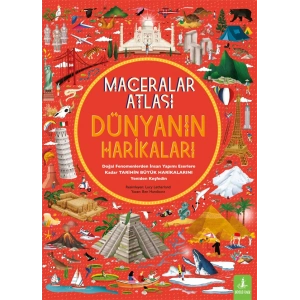 Maceralar Atlası - Dünyanın Harikaları (Ciltli)