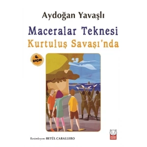 Maceralar Teknesi Kurtuluş Savaşında