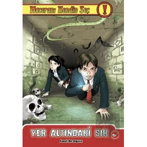 Yer Altındaki Sır - Maceranı Kendin Seç