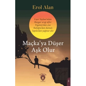 Maçka’ya Düşer Aşk Olur