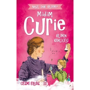 Madam Curie-Bilimin Kraliçesi