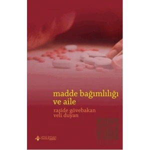 Madde Bağımlılığı ve Aile