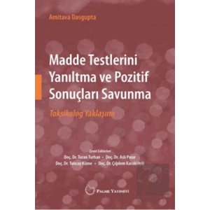 Madde Testlerini Yanıltma ve Pozitif Sonuçları Savunma