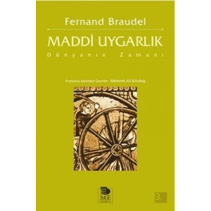 Maddi Uygarlık - Dünyanın Zamanı