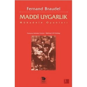 Maddi Uygarlık; Mübadele Oyunları