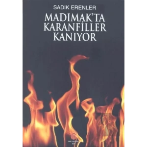 Madımakta Karanfiller Kanıyor