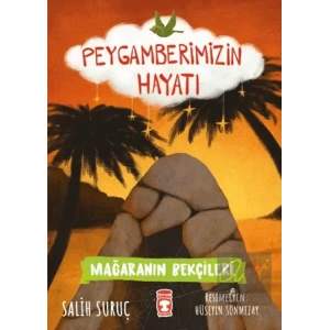 Mağaranın Bekçileri - Peygamberimizin Hayatı