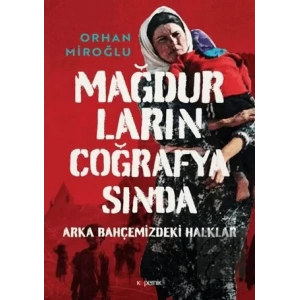 Mağdurların Coğrafyasında