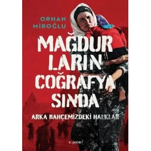 Mağdurların Coğrafyasında (Ciltli)