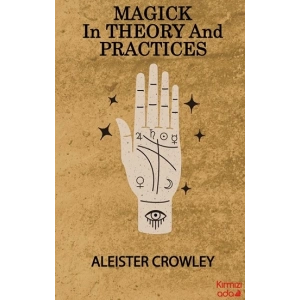 Magick in Theory and Practices