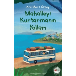 Mahalleyi Kurtarmanın Yolları