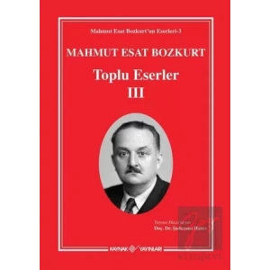 Mahmut Esat Bozkurt Toplu Eserler 3